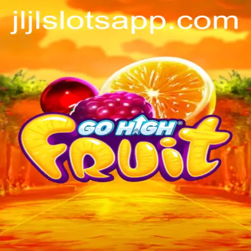 GoHighFruit: A Fresh Take on Slot Gaming with Jljl Slot Login