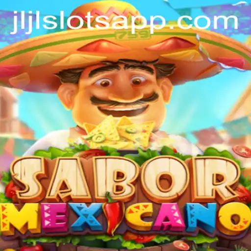 Unveiling the Excitement: SaborMexicano and the Jljl Slot Login